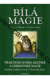 Bílá magie - praktická kniha - Kniha