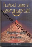 Plejádské tajemství mayských kalendářů - Kniha