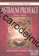 Astrální projekce - Praktické základy - Kniha
