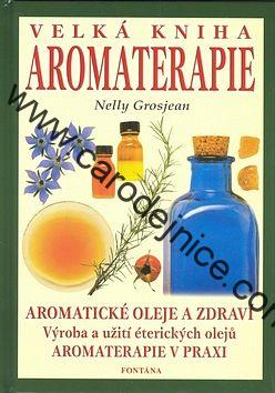 Velká kniha aromaterapie - Kniha