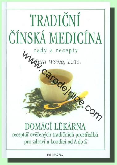 Tradiční čínská medicína Rady a recepty - Kniha