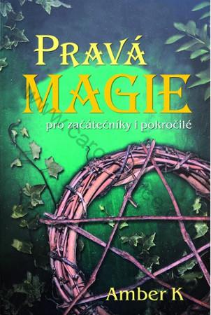 Pravá magie pro začátečníky i pokročilé - Kniha