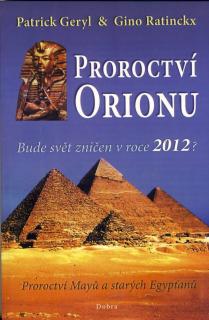 Proroctví Orionu Bude svět zničen v  roce 2012? - Kniha