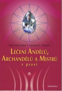 Léčení Andělů, Archandělů a Mistrů v praxi - Kniha