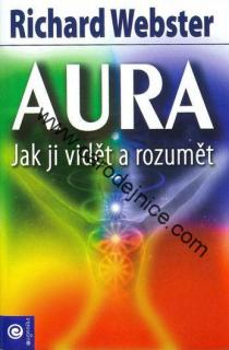 Aura Jak ji vidět a rozumět - Kniha