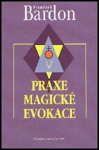 Praxe magické evokace  - Kniha