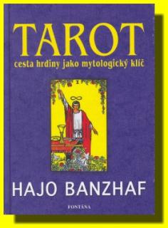 Tarot Cesta hrdiny jako mytologický klíč - Kniha