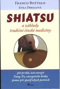 Shiatsu a základy tradiční čínské medicíny - Kniha