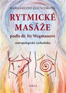 Rytmické masáže podle dr. Ity Wegmanové - Kniha