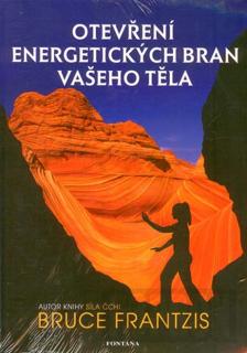 Otevření energetických bran vašeho těla - Kniha