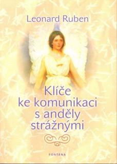 Klíče ke komunikaci s anděly strážnými - Kniha