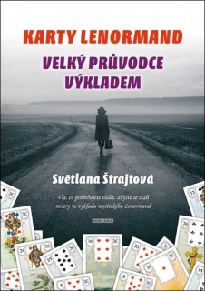 Karty Lenormand - Velký průvodce výkladem - Kniha